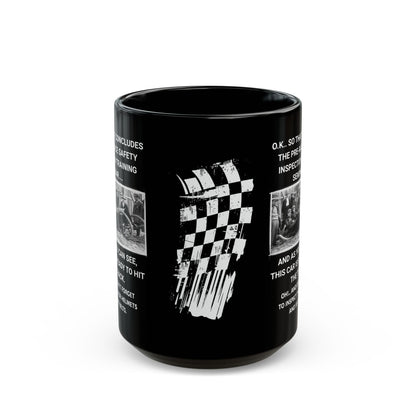 Race Car Safety Inspection | 11oz. or 15oz. Black Ceramic Coffee Cup