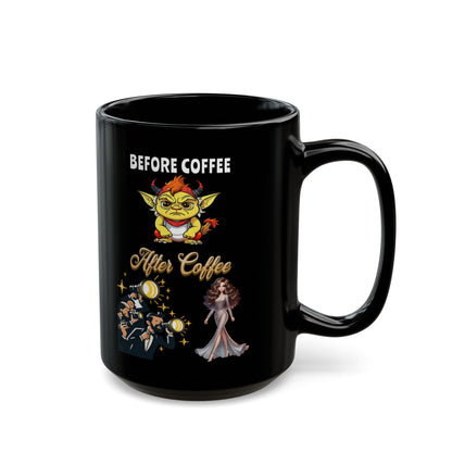 Before and After COFFEE | 11oz. or 15oz. Black Ceramic Coffee Cup