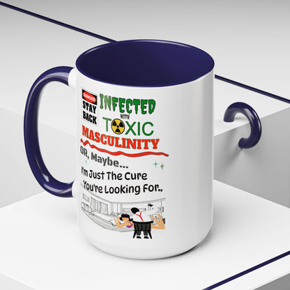 Toxic Masculinity - White Accent 11oz. or 15oz. Coffee Cup for Motorsports Enthusiasts