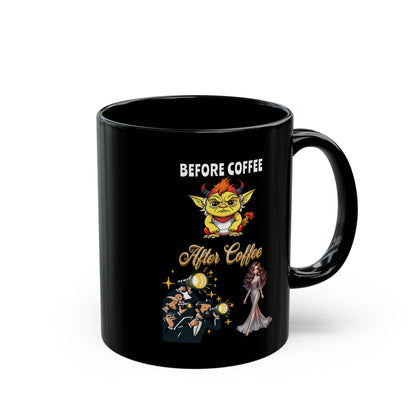 Before and After COFFEE | 11oz. or 15oz. Black Ceramic Coffee Cup